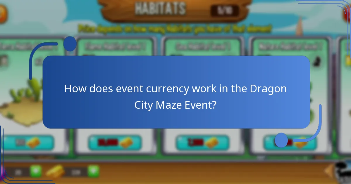 How does event currency work in the Dragon City Maze Event?